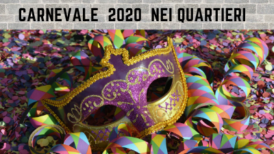 Carnevale 2020 nei Quartieri